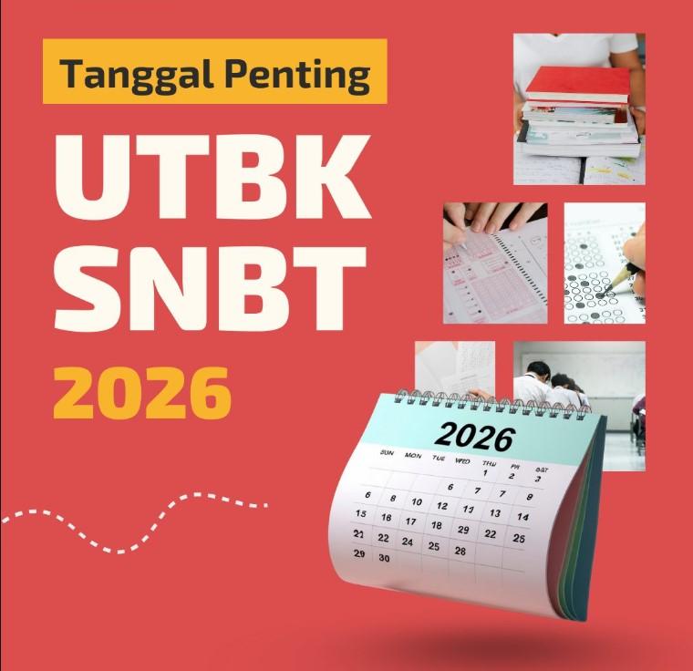 UTBK SNBT 2026: JADWAL, SYARAT, DAN KETENTUAN RESMI YANG PERLU DIKETAHUI ORANG TUA DAN SISWA
